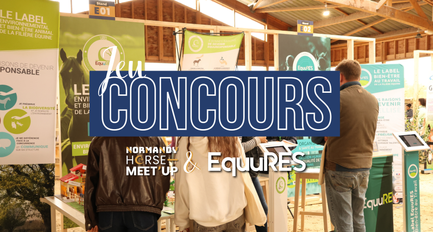 Jeu concours Normandy Horse Meet'Up &amp; Label Equures